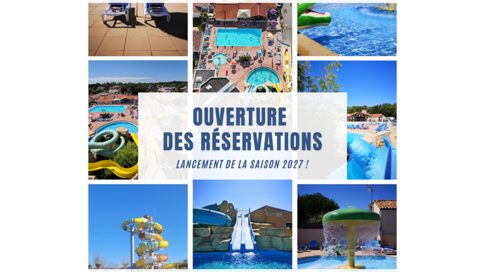 Les réservations 2027 sont ouvertes ! 