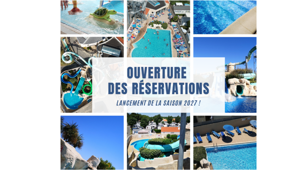 Les réservations 2027 sont ouvertes ! 